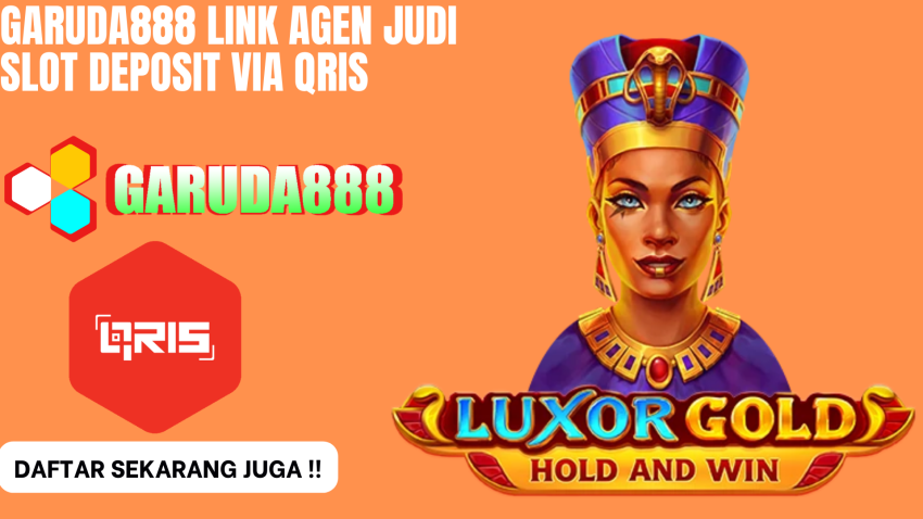 Garuda888 Link Agen Judi Slot Deposit Via Qris