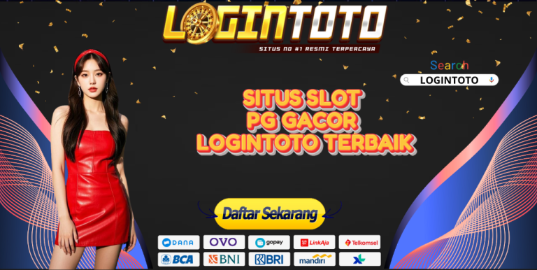 SITUS SLOT PG GACOR LOGINTOTO TERBAIK